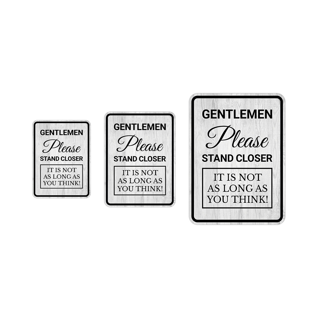 Portrait Round Plus Gentlemen Please Stand Closer Wall or Door Sign