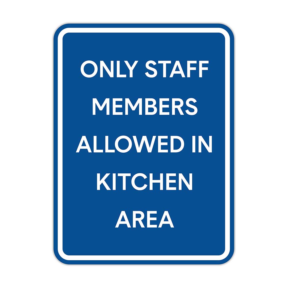 Portrait Round Plus Only Staff Members Allowed In Kitchen Area Wall or Door Sign