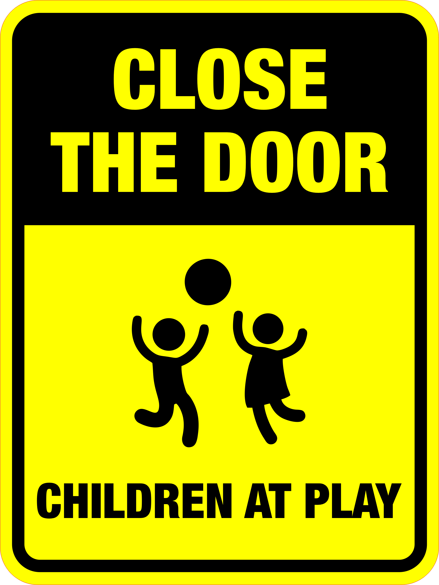 Portrait Round Plus Close The Door Children At Play Wall or Door Sign