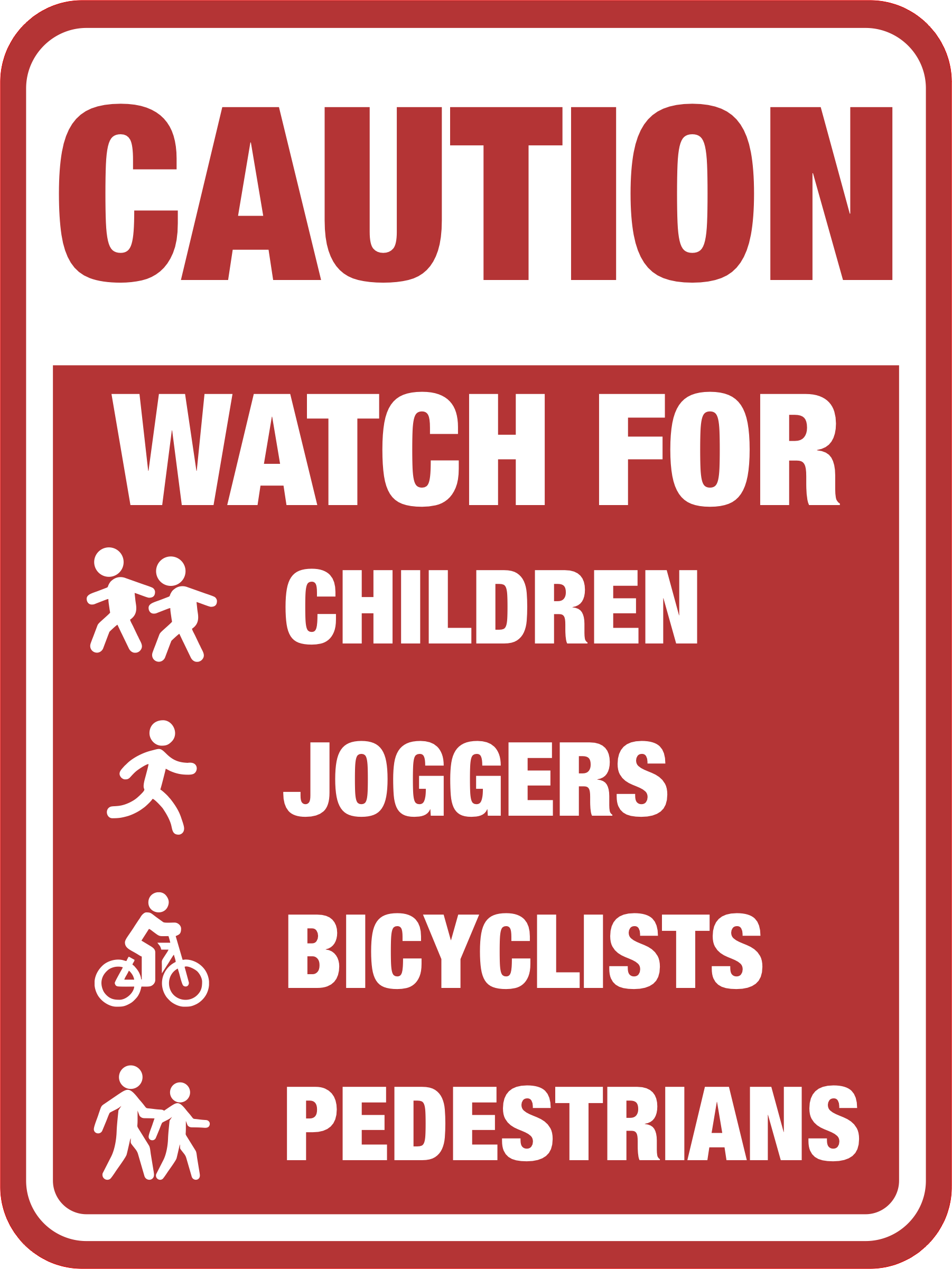 Portrait Round Plus Caution Watch For Children Joggers Bicyclists Pedestrians