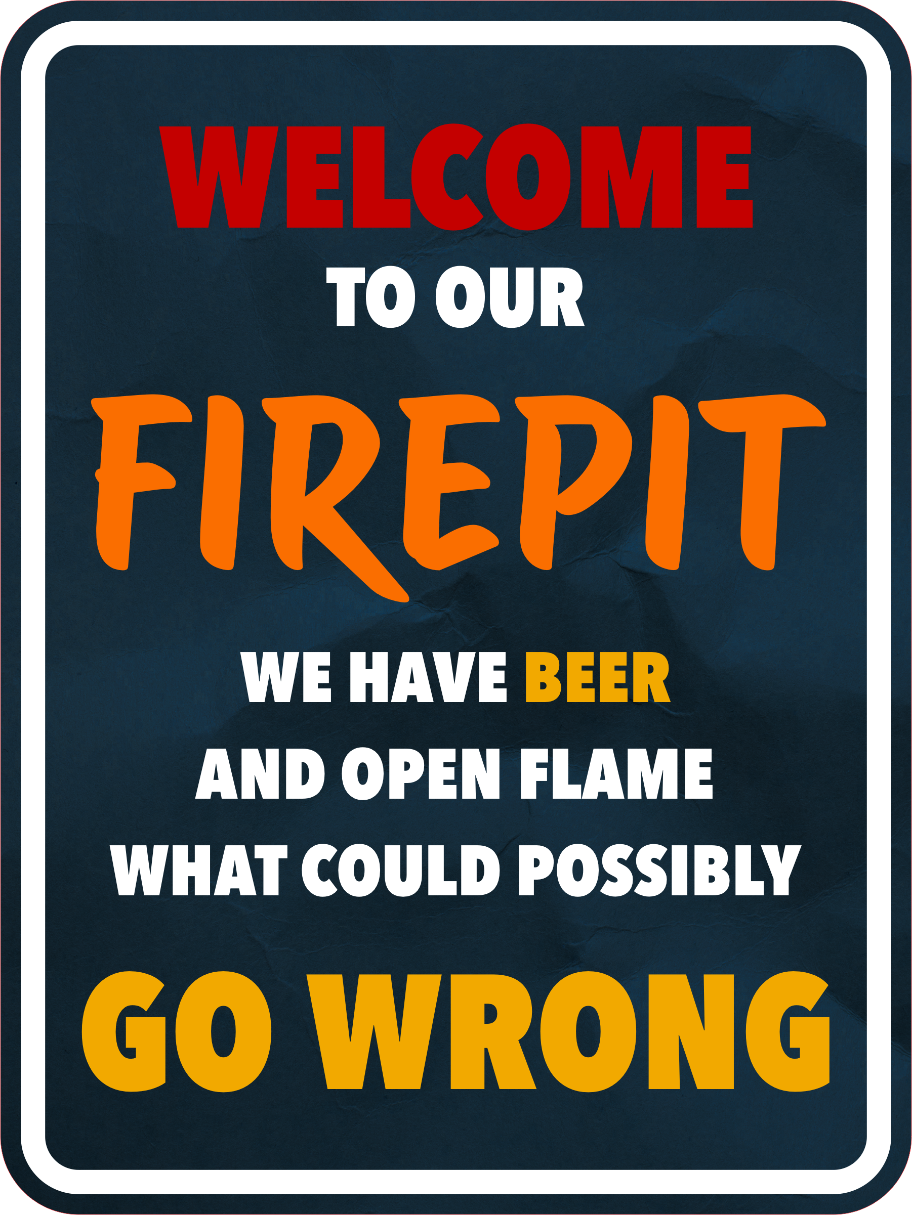 Portrait Round Plus Welcome To Our Firepit We Have Beer And Open Flame…