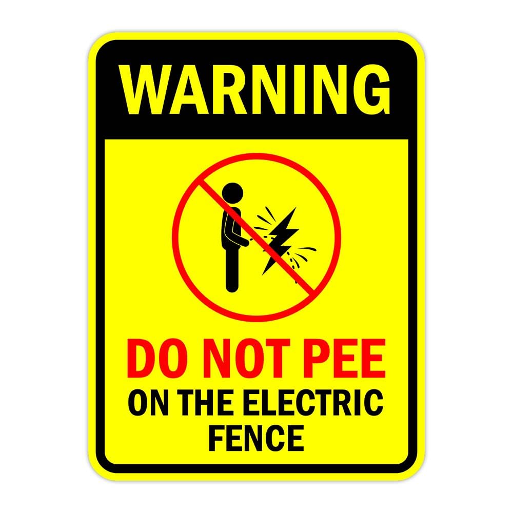Portrait Round Plus Warning Do Not Pee On The Electric Fence Door or Wall Sign