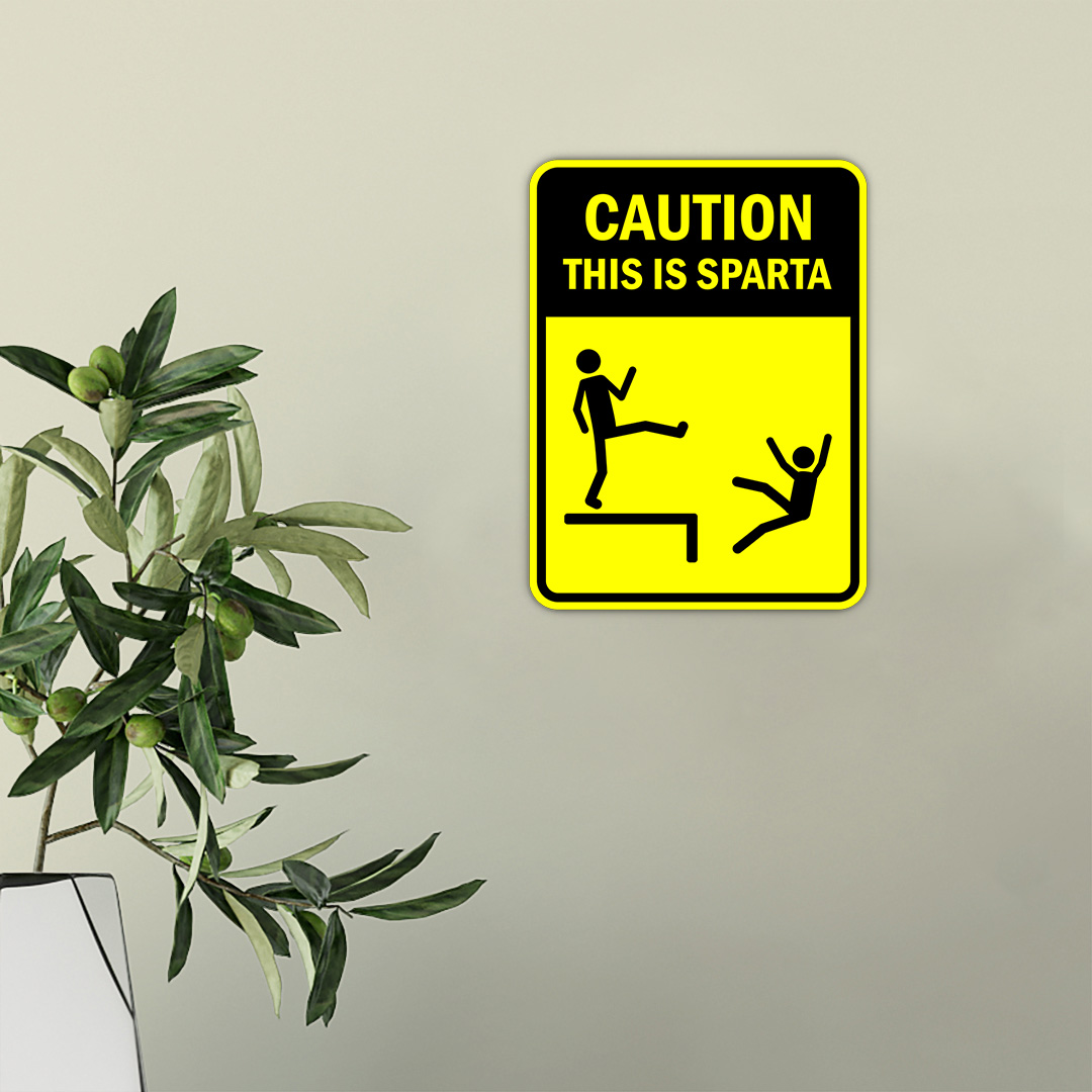 Portrait Round Plus Caution This Is Sparta Sign - Picture 12 of 36
