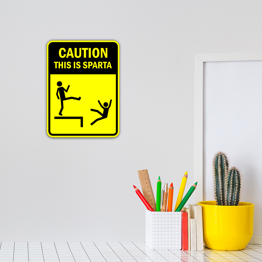 Portrait Round Plus Caution This Is Sparta Sign - Picture 20 of 36