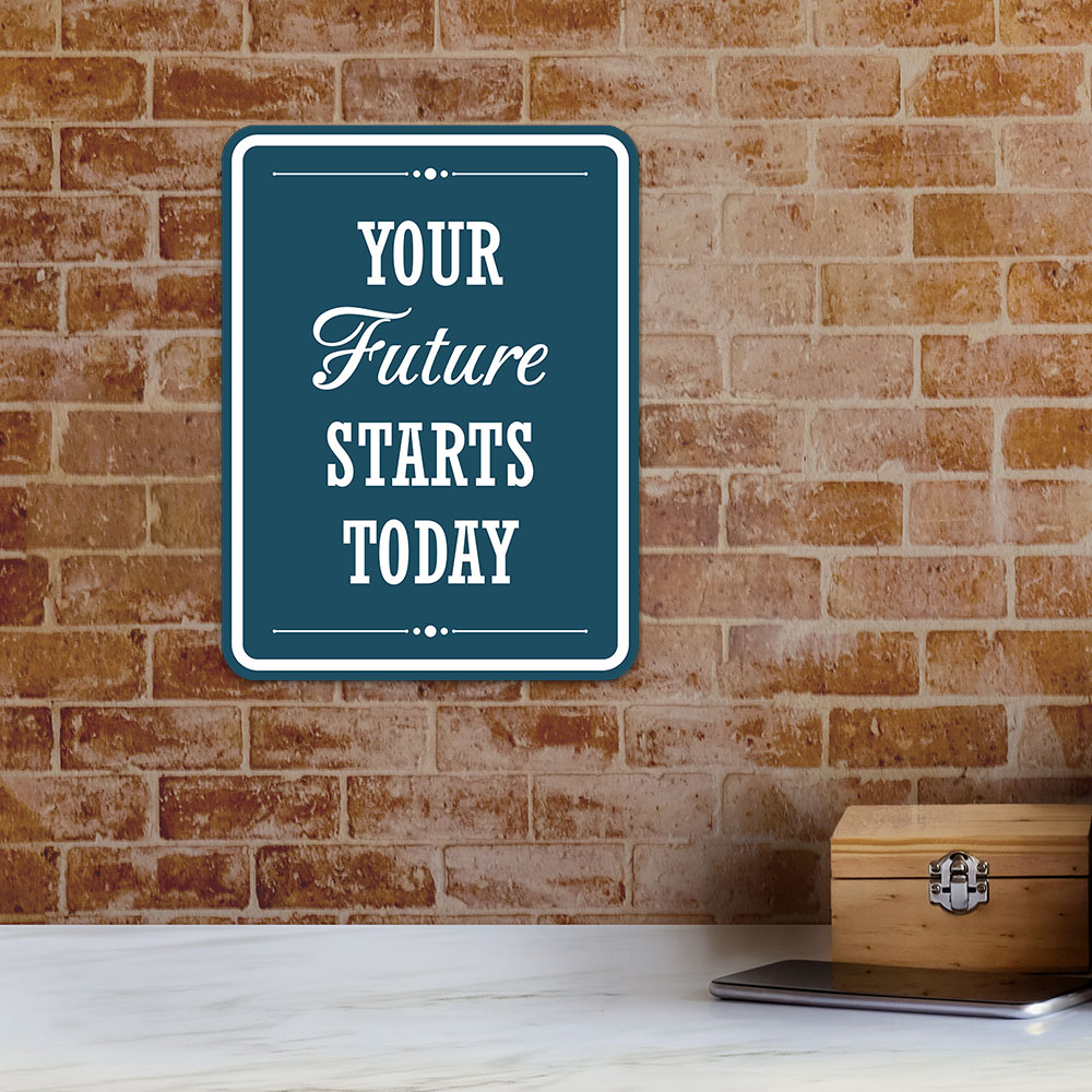Portrait Round Plus Your Future Starts Today Wall or Door Sign - Produktbild 4