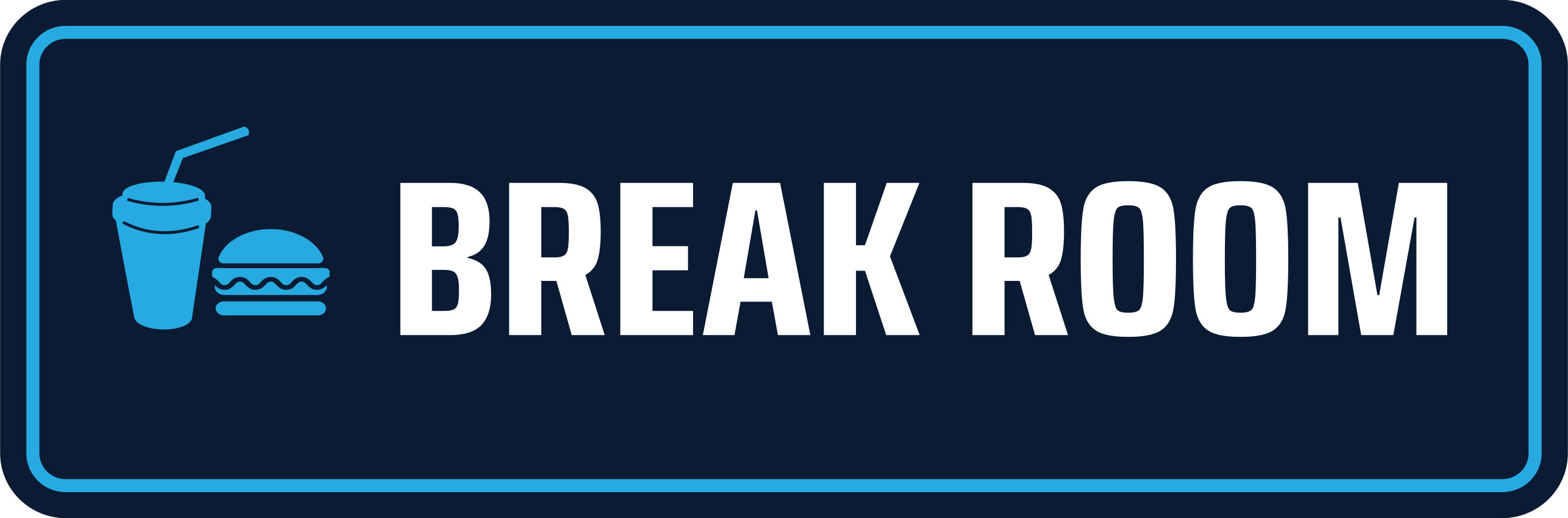 Standard Plus Break Room Door or Wall Sign | Business and Workplace Signage