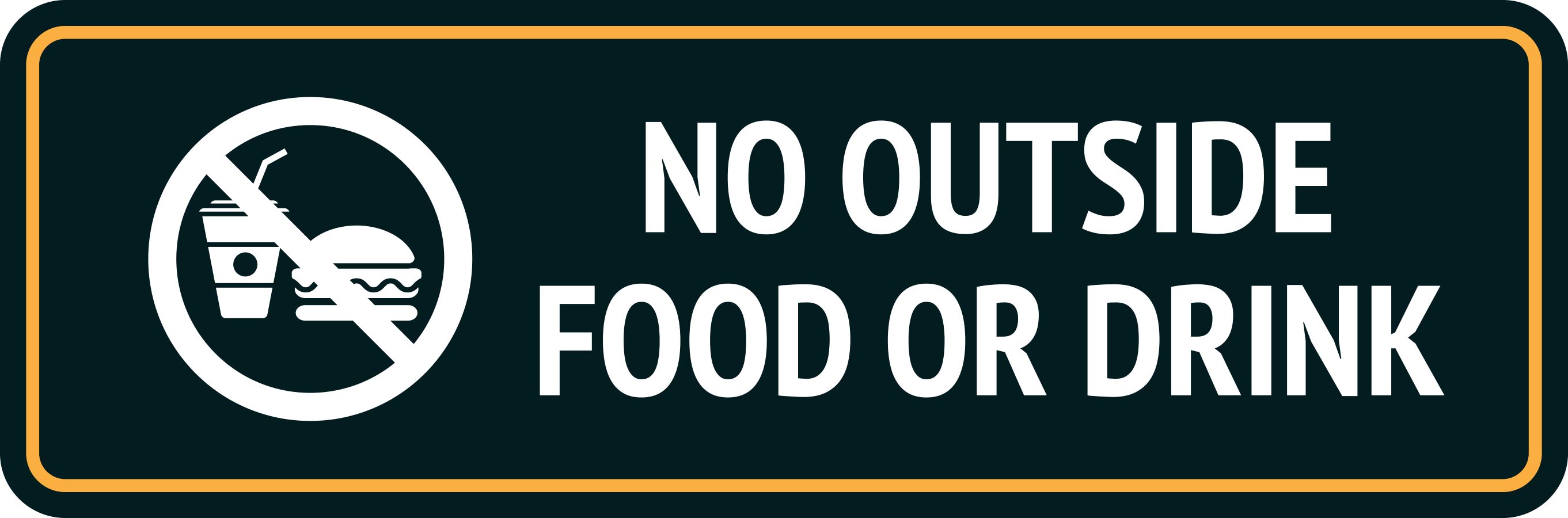 Standard Plus No Outside Food Or Drink Wall or Door Sign | Public Spaces Signage