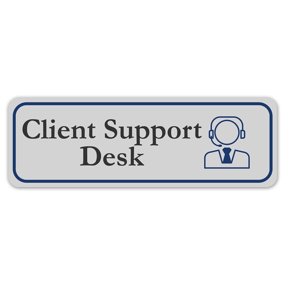Standard Plus Client Support Desk Wall or Door Sign | Office Room Directions