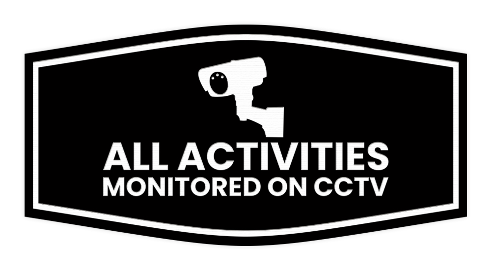 Fancy All Activities Monitored on CCTV Wall or Door Sign