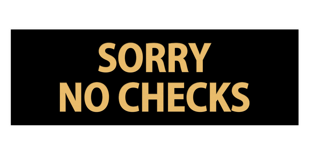Basic Sorry No Checks