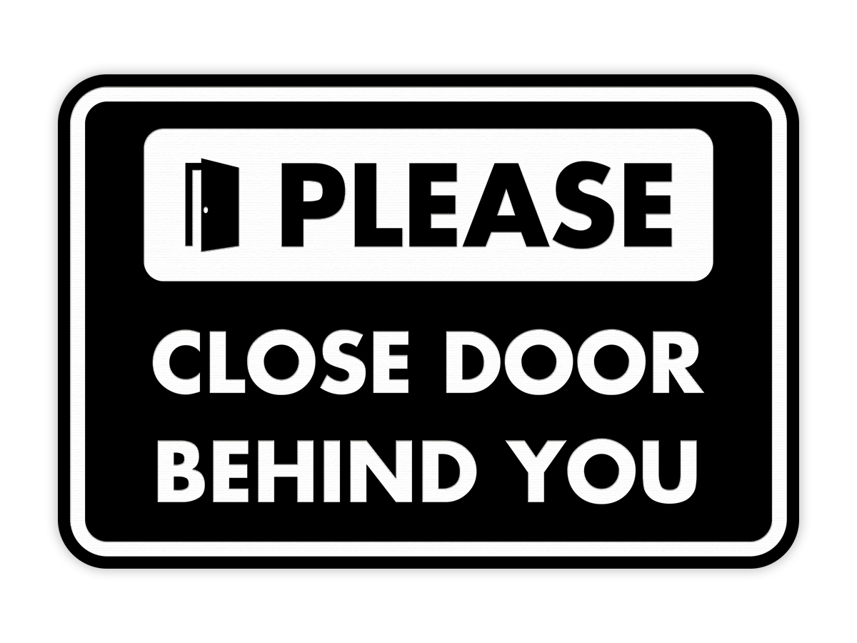 Classic Framed Please Close Door Behind You Wall or Door Sign - Picture 6 of 35