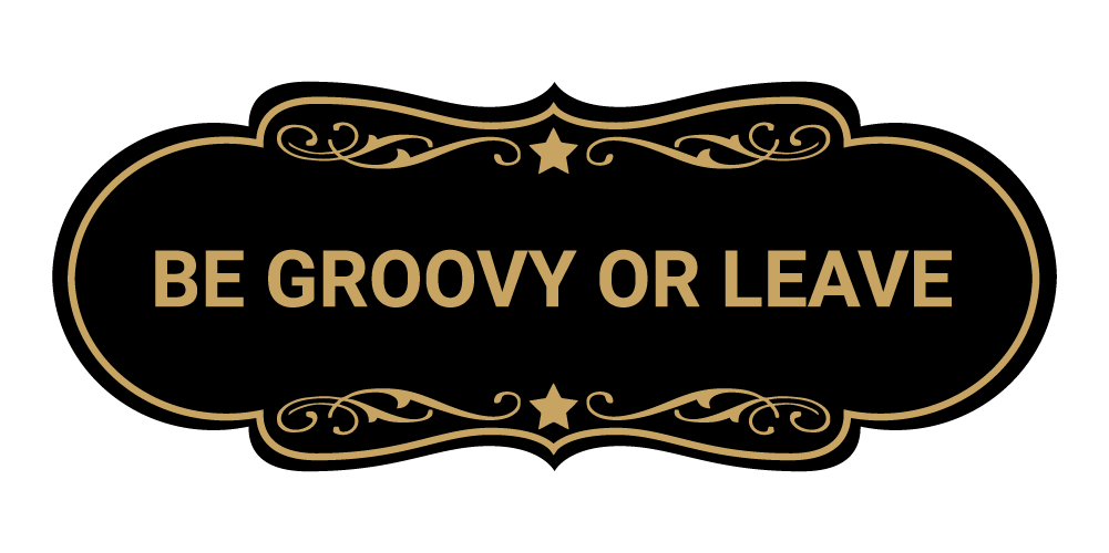 Designer Be Groovy or Leave Wall or Door Sign - Picture 9 of 32