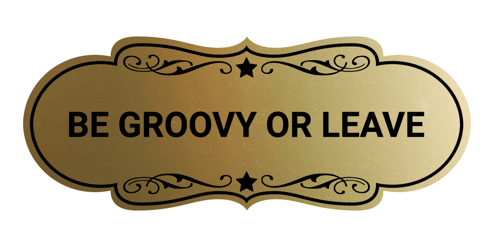 Designer Be Groovy or Leave Wall or Door Sign - Picture 17 of 32