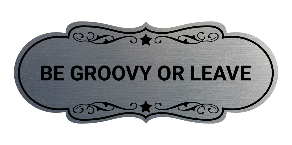 Designer Be Groovy or Leave Wall or Door Sign - Picture 21 of 32