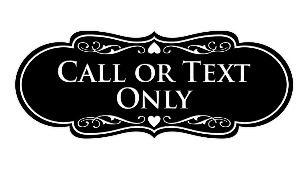 Designer Call Or Text Only Wall or Door Sign