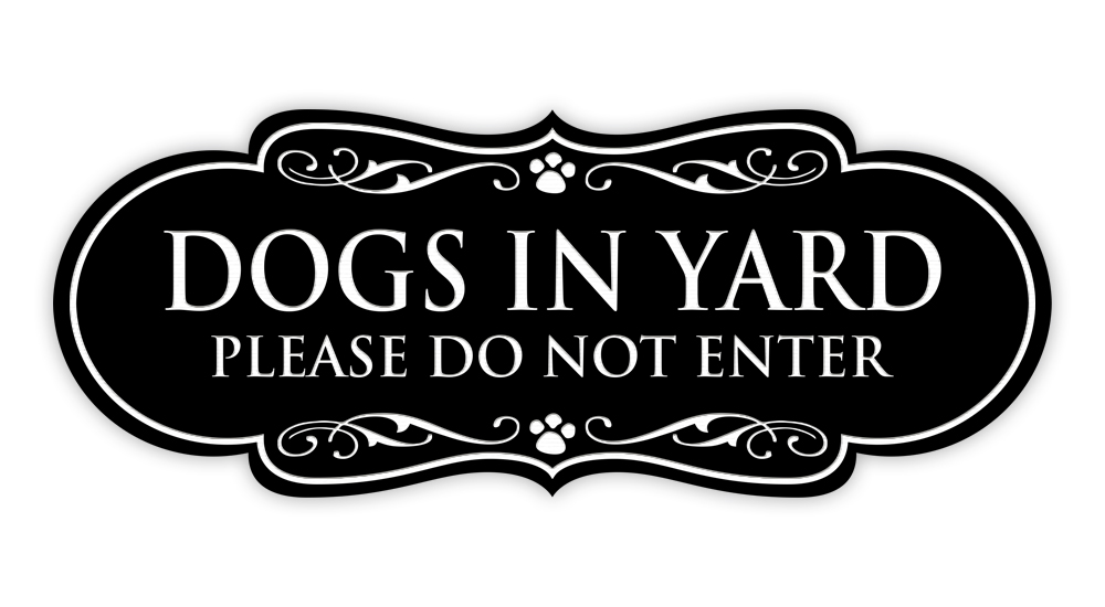 Designer Paws Dogs In Yard Please Do Not Enter Wall or Door Sign