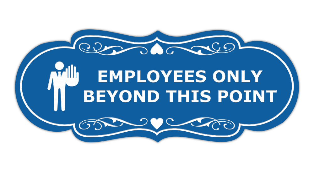 Designer Employees Only Beyond This Point (Stop) Wall or Door Sign