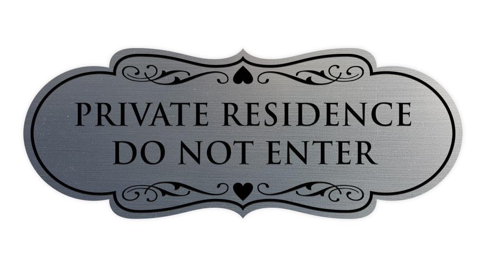 Designer Private Residence Do Not Enter Wall or Door Sign - Picture 26 of 45