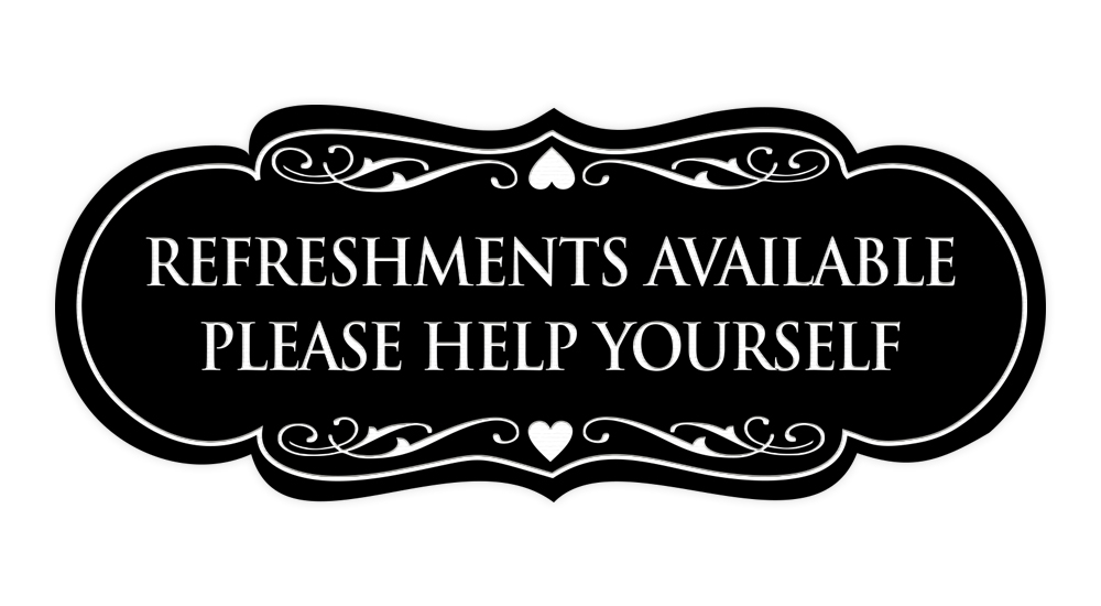 Designer Refreshments Available Please Help Yourself Wall or Door Sign