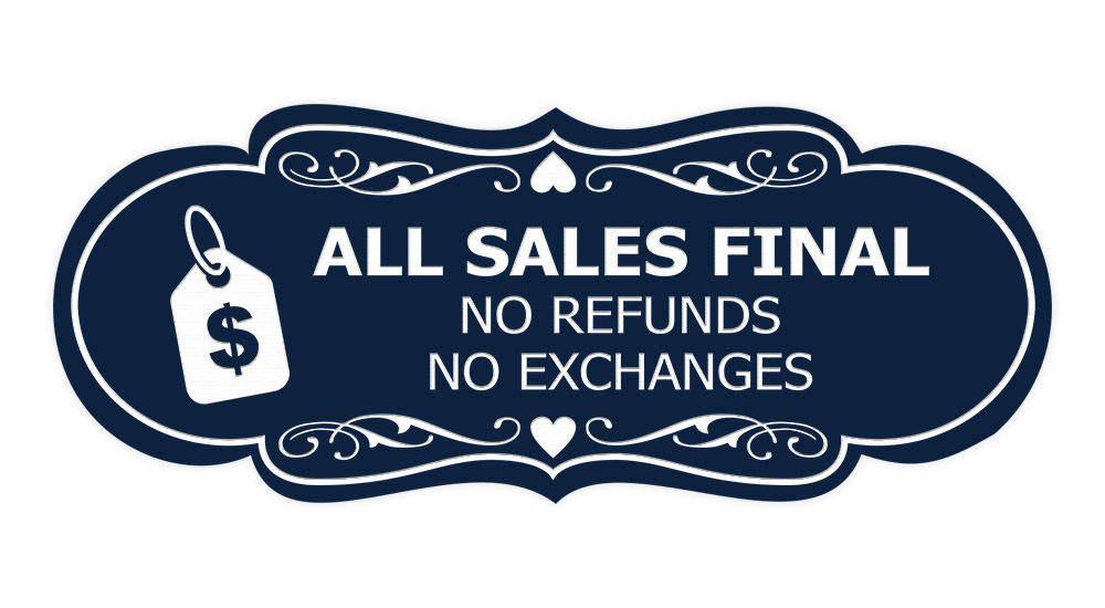 Designer all sales final no refunds no exchanges dollar tag wall or