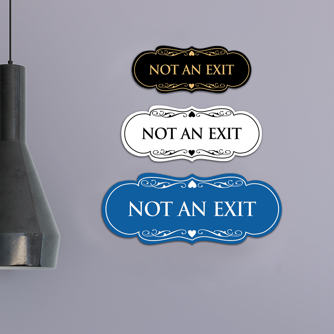 Designer Not An Exit Sign
