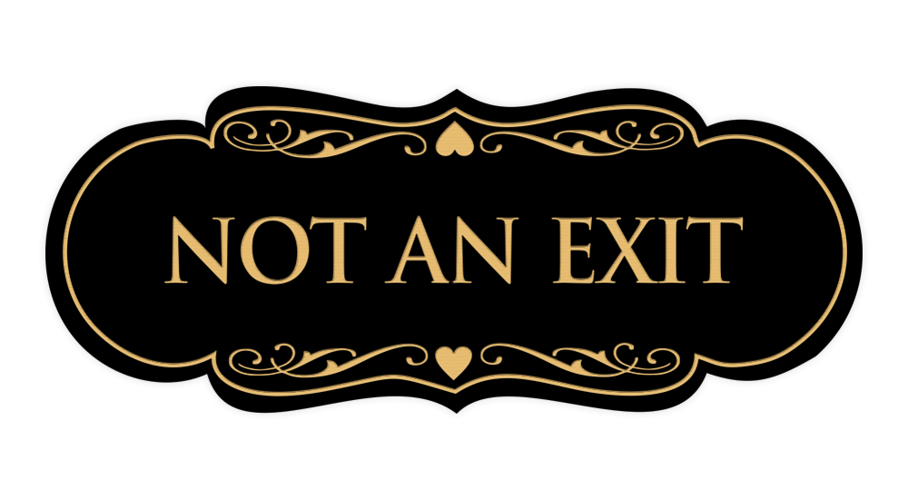 Designer Not An Exit Sign