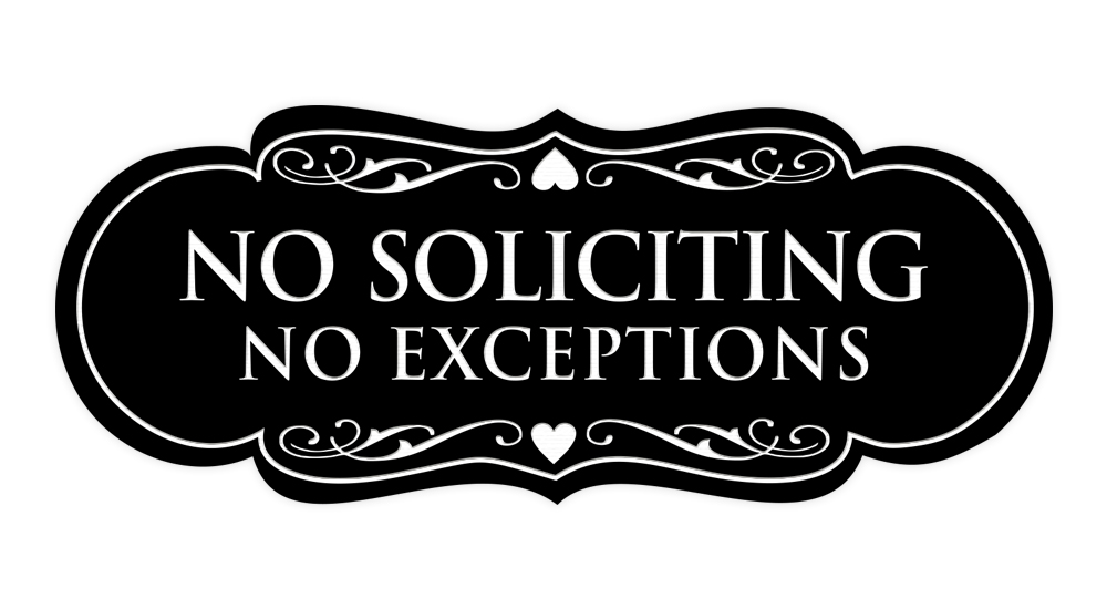 Designer No Soliciting No Exceptions Sign - Picture 19 of 90