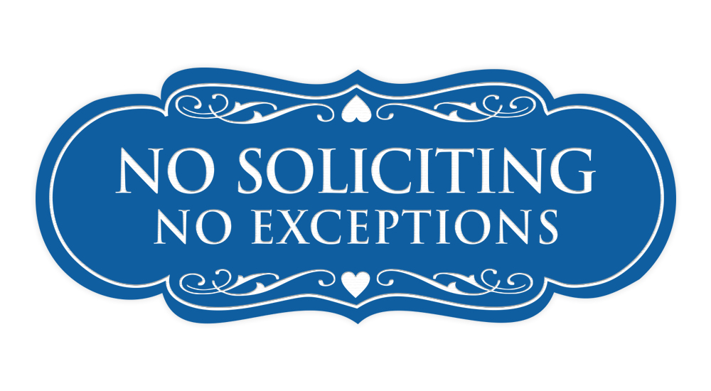 Designer No Soliciting No Exceptions Sign - Picture 25 of 90