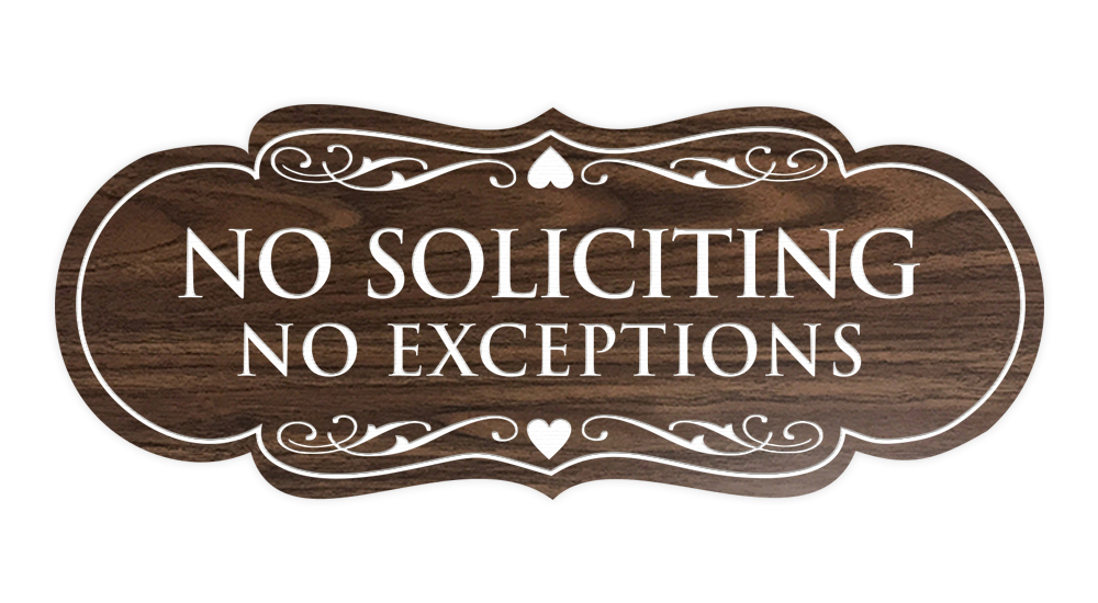 Designer No Soliciting No Exceptions Sign - Picture 79 of 90