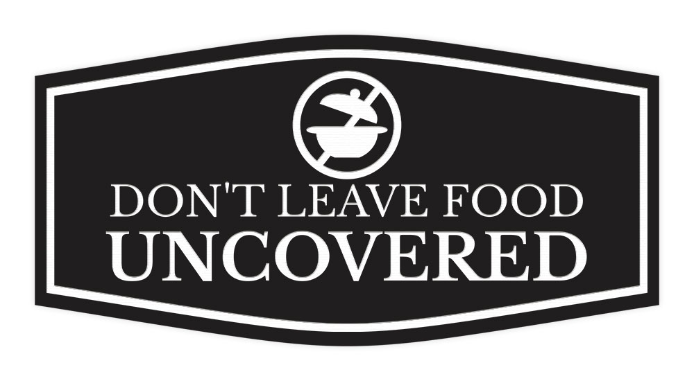 Signs ByLITA Fancy Don’t Leave Food Uncovered Wall or Door Sign