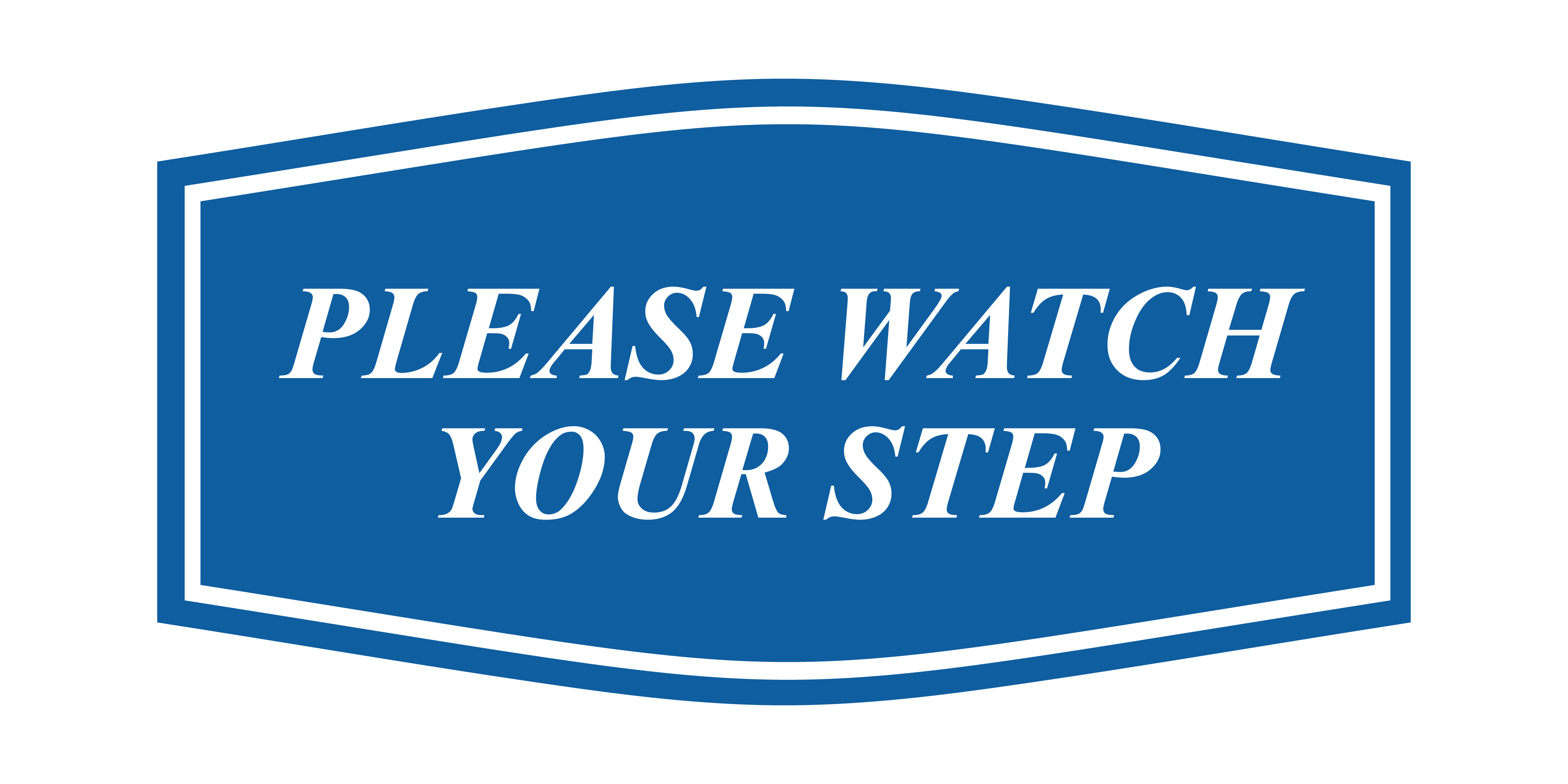 Fancy Please Watch Your Step Wall or Door Sign (Multipacks)
