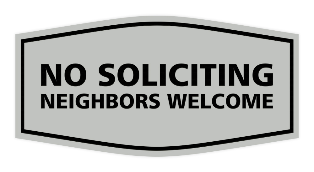 Fancy No Soliciting Neighbors Welcome Sign - Picture 9 of 12