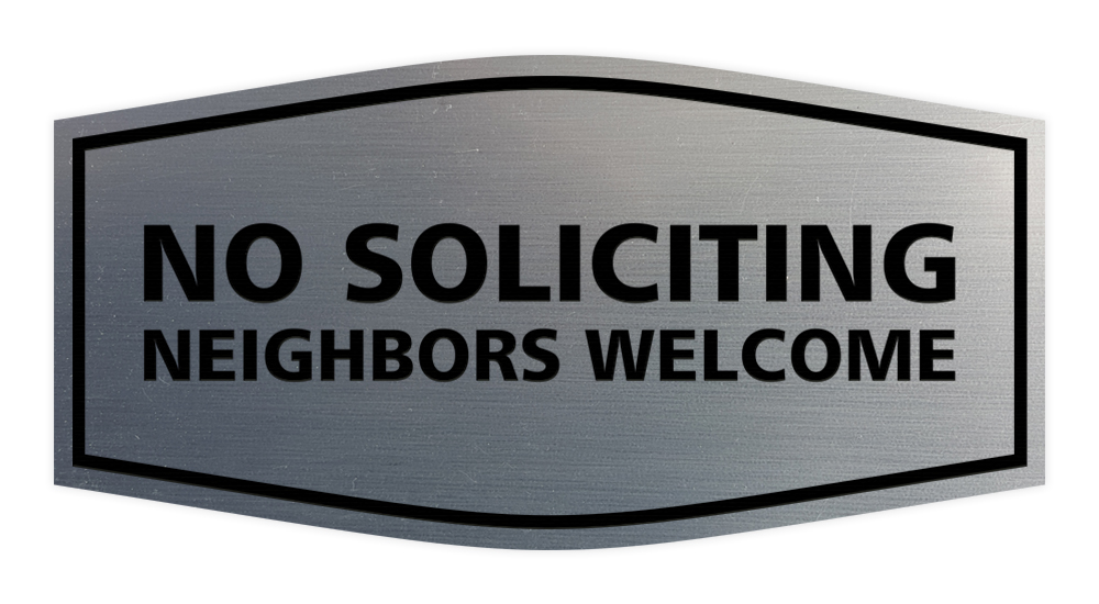 Fancy No Soliciting Neighbors Welcome Sign - Picture 6 of 12