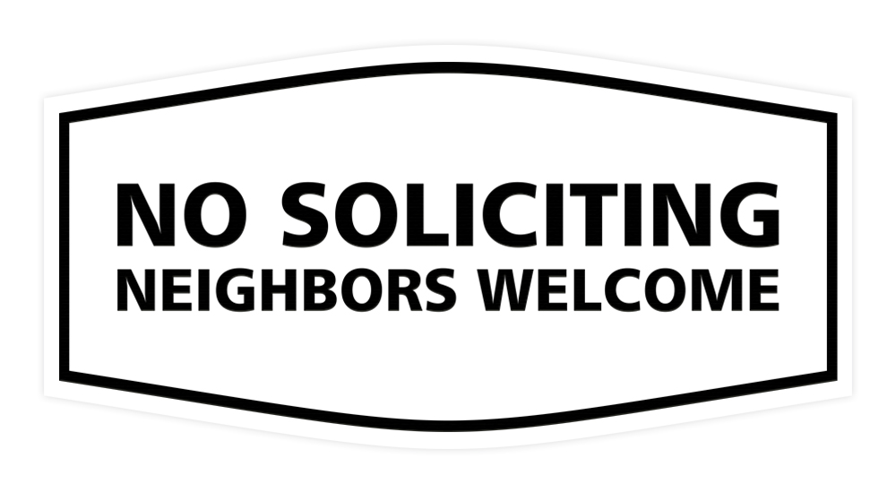 Fancy No Soliciting Neighbors Welcome Sign - Picture 11 of 12