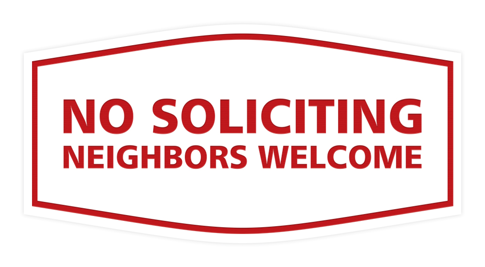Fancy No Soliciting Neighbors Welcome Sign - Picture 12 of 12