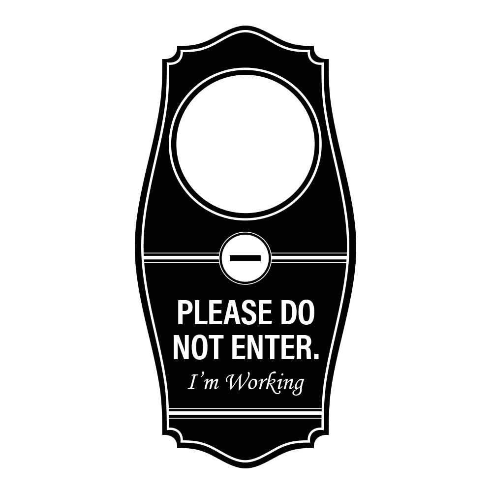 Signs ByLITA Please Don’t Enter I’m Working Door Hanger