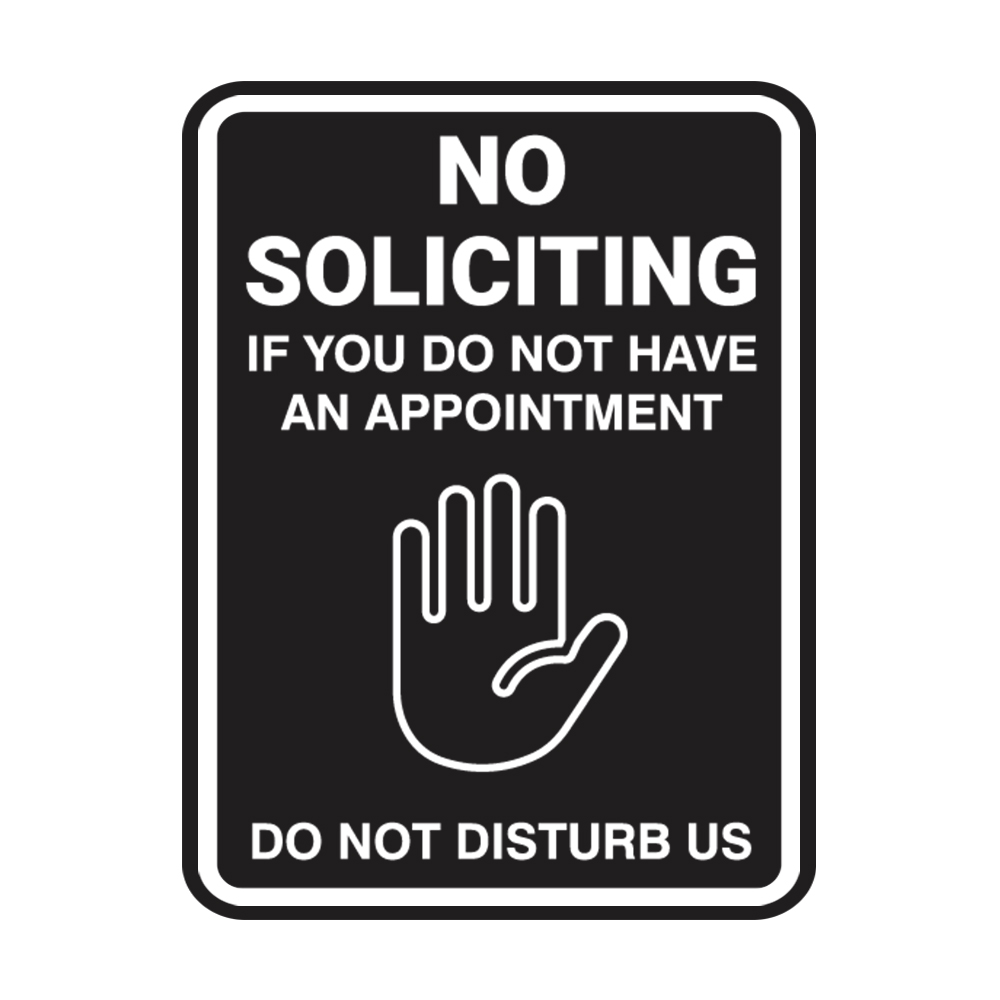 No Soliciting If You Do Not Have An Appointment Do Not Disturb Us - Picture 8 of 105
