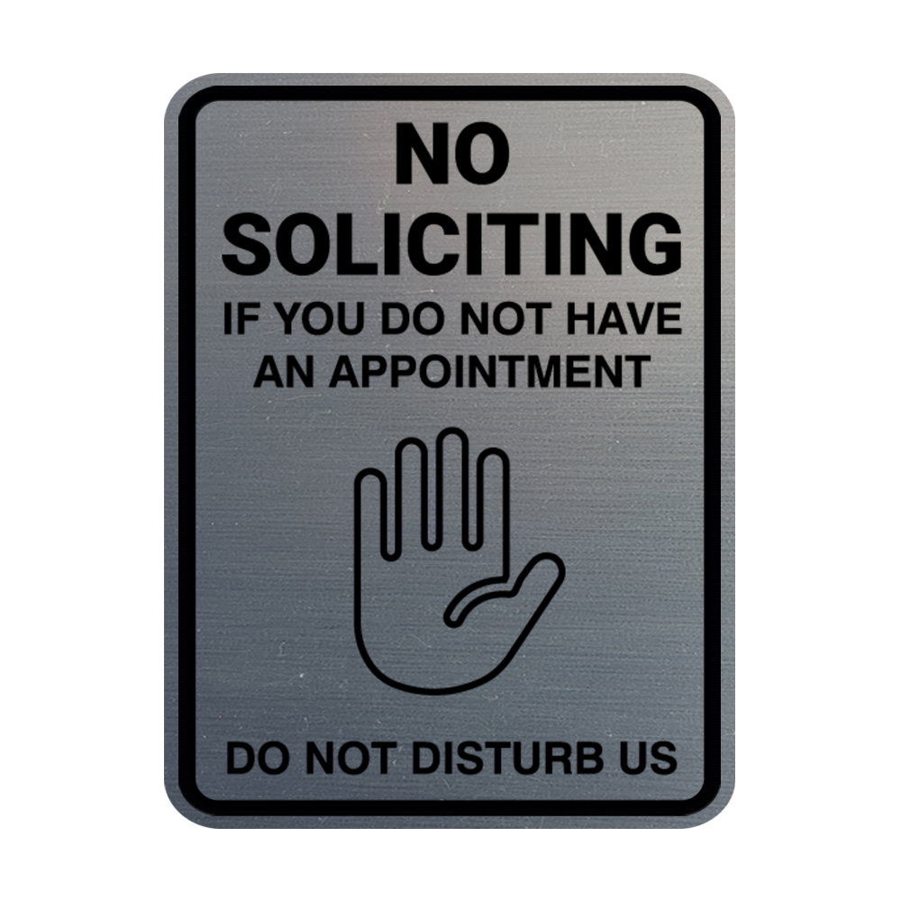 No Soliciting If You Do Not Have An Appointment Do Not Disturb Us - Picture 50 of 105