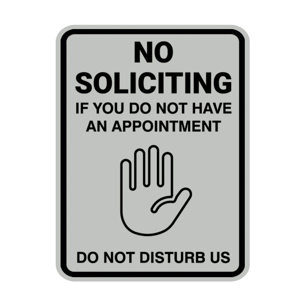 No Soliciting If You Do Not Have An Appointment Do Not Disturb Us - Picture 71 of 105