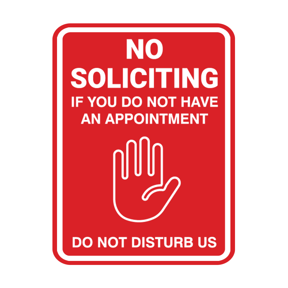 No Soliciting If You Do Not Have An Appointment Do Not Disturb Us - Picture 85 of 105