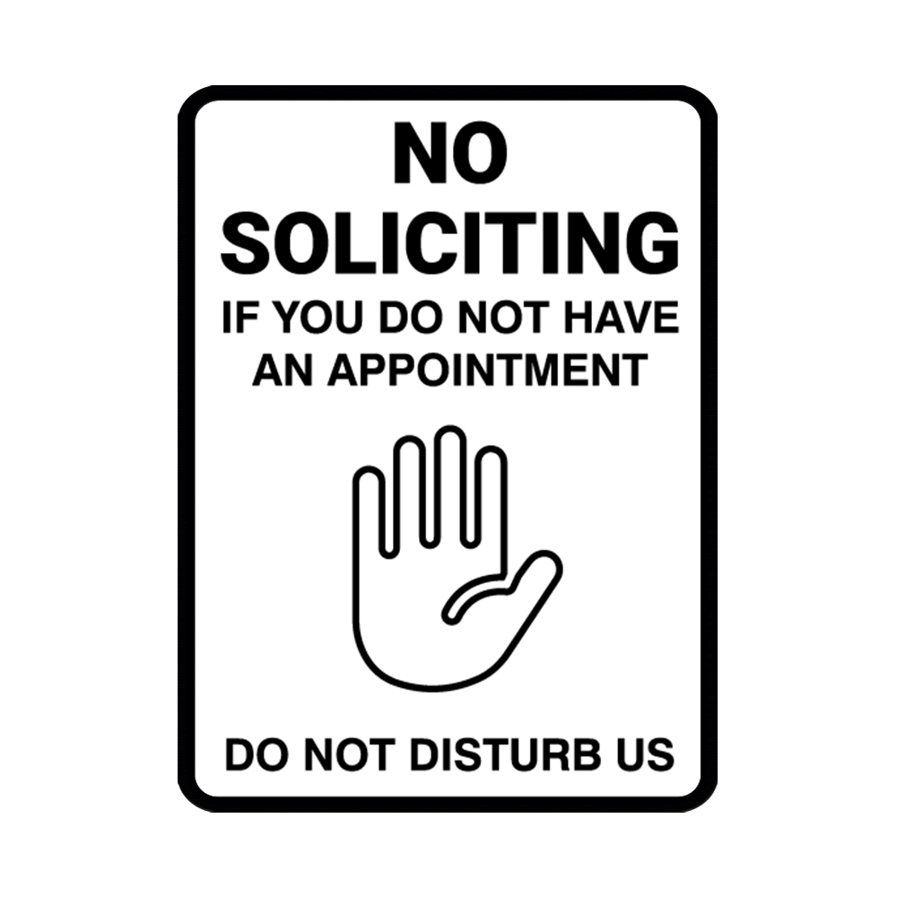 No Soliciting If You Do Not Have An Appointment Do Not Disturb Us - Picture 92 of 105
