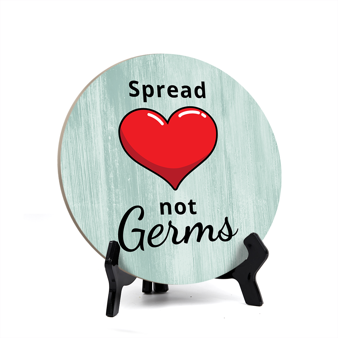 Round Spread Love Not Germs, Decorative Bathroom Table Sign with Easel (5 x 5″)