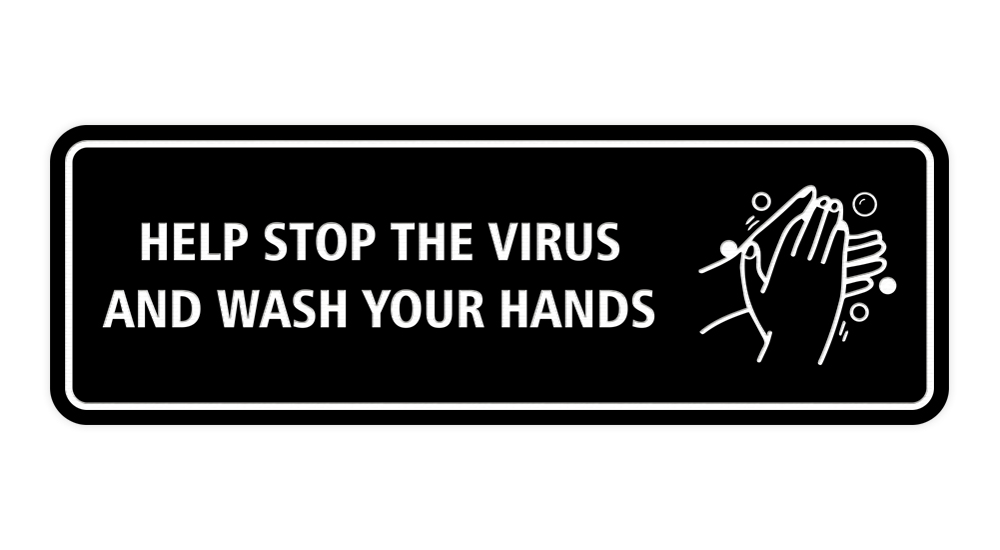 Standard Help Stop The Virus And Wash Your Hands Sign