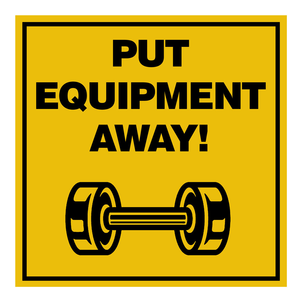 Square Plus Put Equipment Away! Door or Wall Sign | Gym Etiquette Signage