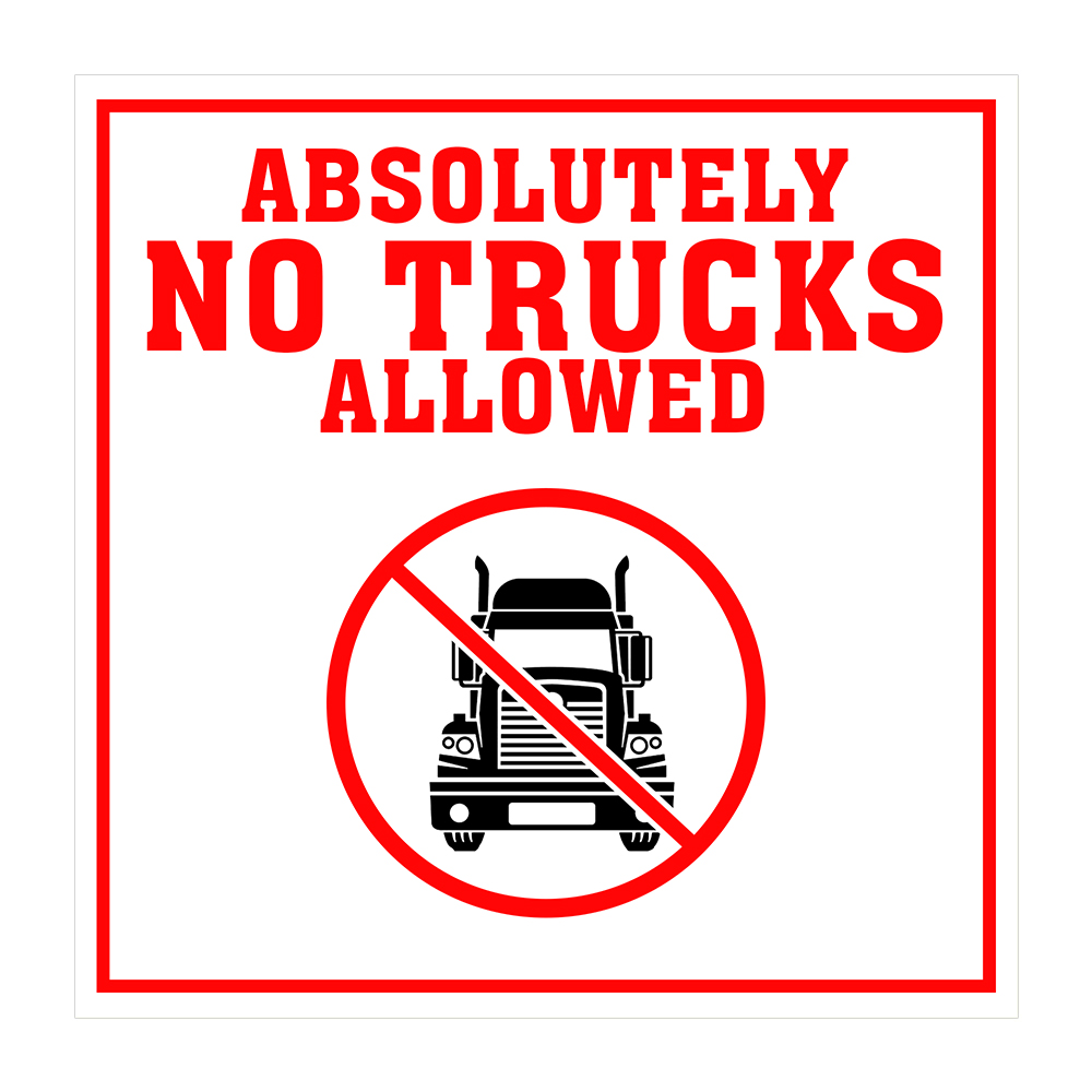 Square Plus Absolutely No Trucks Allowed Wall or Door Sign