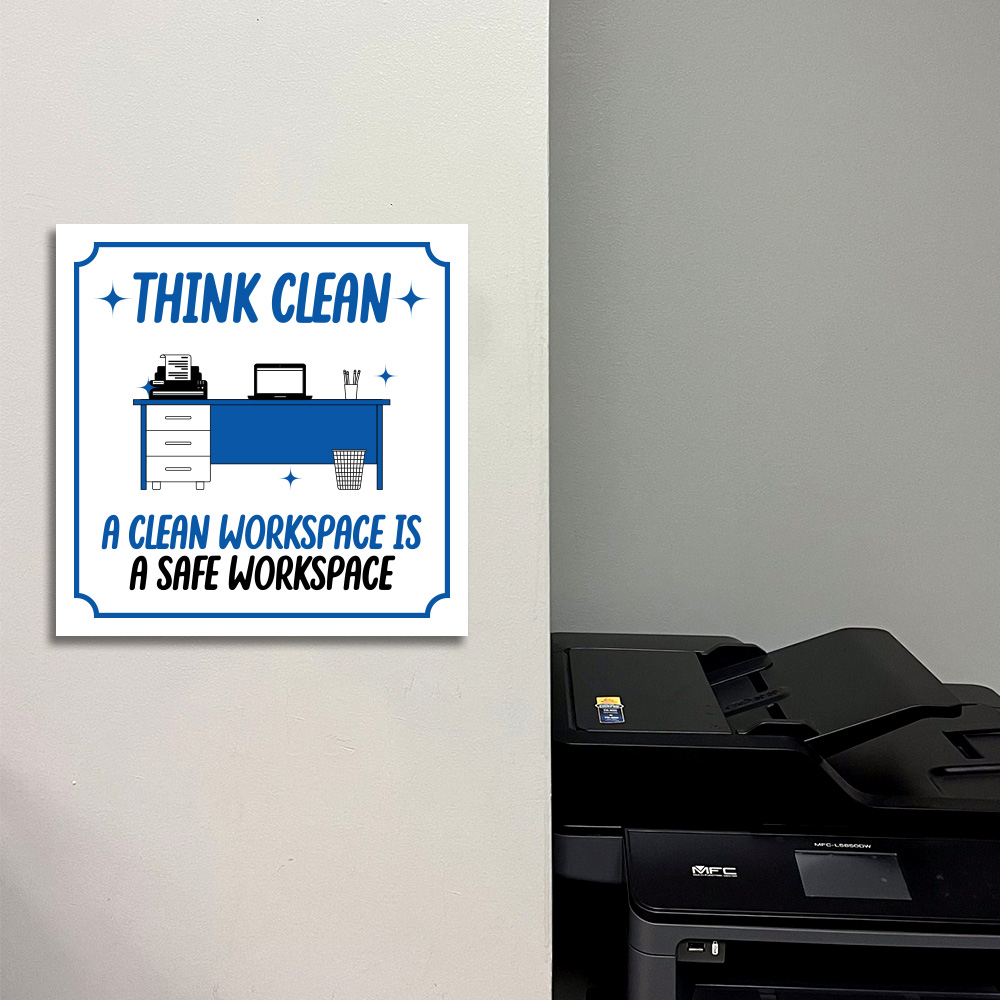 Square Plus Think Clean A Clean Workspace is a Safe Workspace Door or Wall Sign