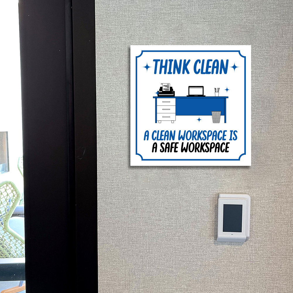 Square Plus Think Clean A Clean Workspace is a Safe Workspace Door or Wall Sign