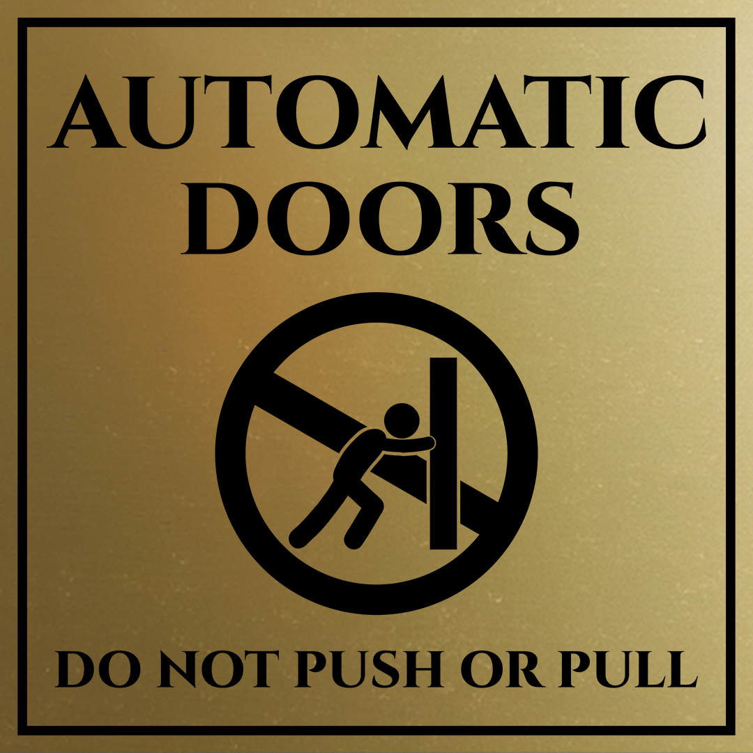 Signs ByLITA Square Automatic Doors Do Not Push or Pull Door or Wall Sign