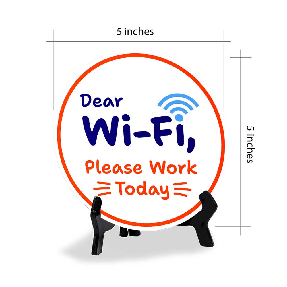 Funny Office Decor (5 x 5“) Circle Table Sign with Acrylic Stand