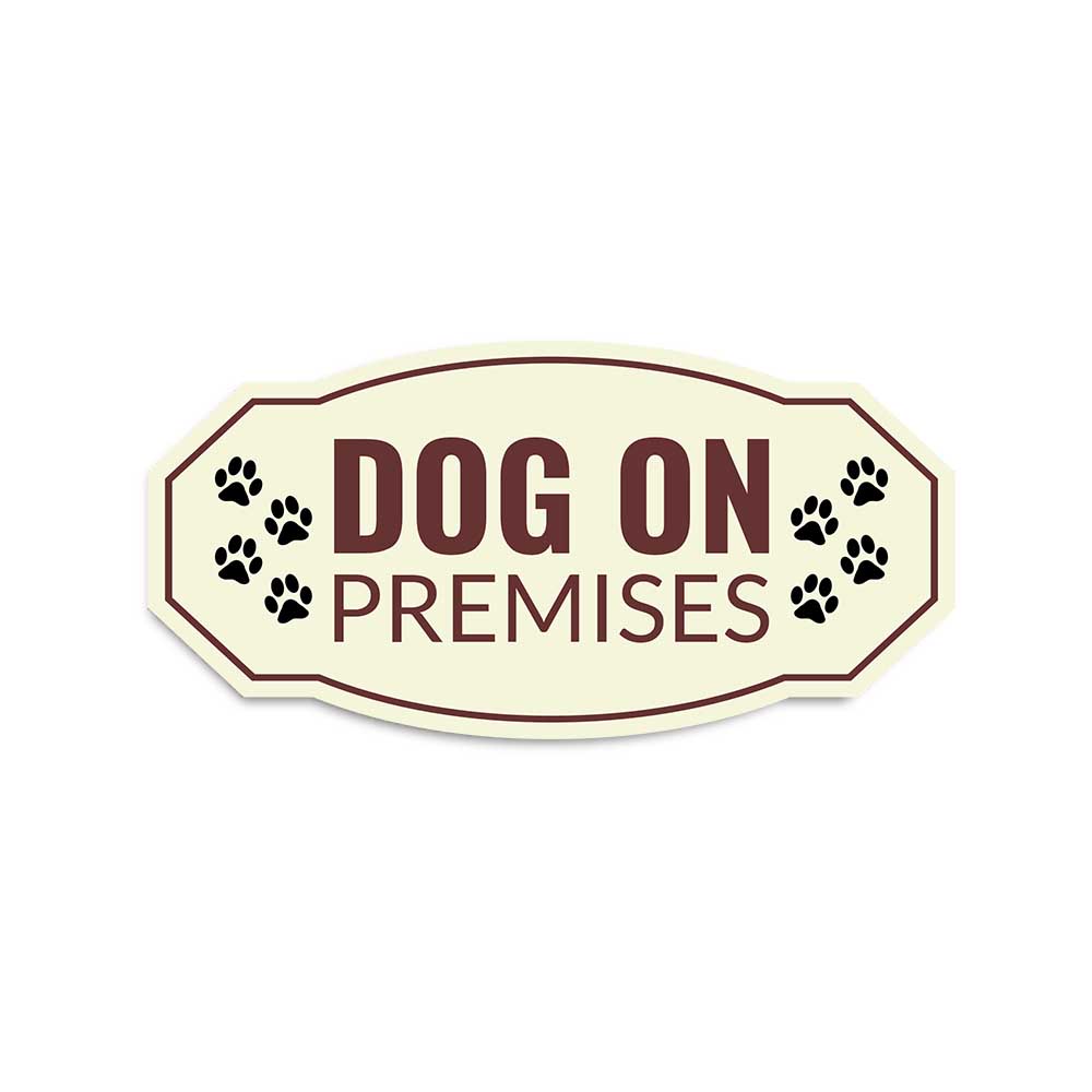 Victorian Plus Dog On Premises Wall or Door Sign | Pet Warning Signage